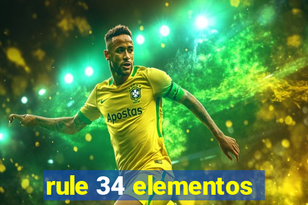 rule 34 elementos
